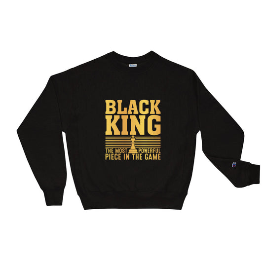 "Black King the Most Powerful Piece in the Game" Men's Sweatshirt